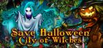Save Halloween City of Witches